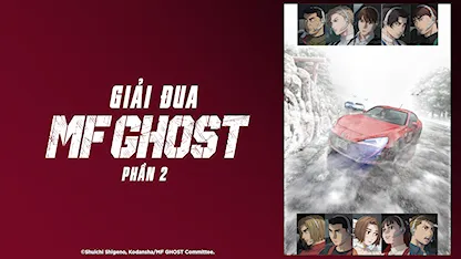 Giải Đua MF Ghost 2 - 06 - Tomohito Naka - Uchida Yūma - Sakura Ayane - Mitsuo Iwata - Kazuki Yao