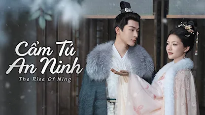 Cẩm Tú An Ninh - 04 - Mạch Quán Chi - Trương Vãn Ý - Nhậm Mẫn - Thử Sa - Trương Dao - Triệu Tử Kỳ - Ngô Vũ Hằng