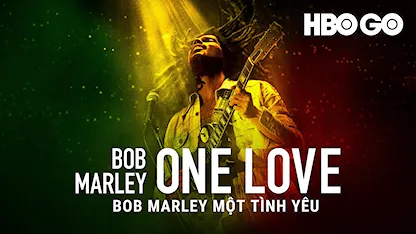 Bob Marley: Một Tình Yêu