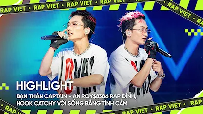 Bạn thân Captain - An Roy$8386 rap đỉnh, hook catchy với SỐNG BẰNG TÌNH CẢM