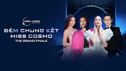 Đêm Chung Kết Miss Cosmo 2024