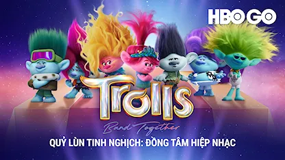 Quỷ Lùn Tinh Nghịch: Đồng Tâm Hiệp Nhạc