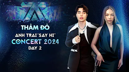 Thảm Đỏ Anh Trai Say Hi Concert 2024 Day 2