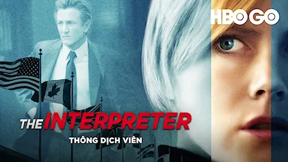 Thông Dịch Viên - 12 - Sydney Pollack - Nicole Kidman - Sean Penn - Catherine Keener - Jesper Christensen - Yvan Attal