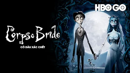 Cô Dâu Xác Chết - 16 - Tim Burton - Mike Johnson - Johnny Depp - Helena Bonham Carter - Emily Watson - Christopher Lee