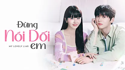 Đừng Nói Dối Em - 29 - Nam Sung Woo - Kim So Hyun - Hwang Min Hyun - Seo Ji Hoon - Yun Ji On