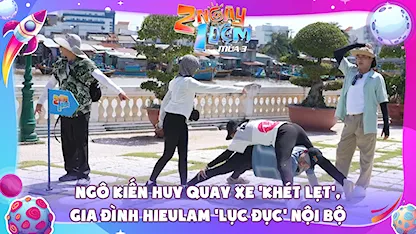 Ngô Kiến Huy quay xe 'khét lẹt', gia đình HieuLam 'lục đục' nội bộ