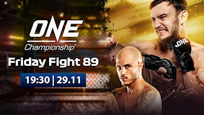 ONE Friday Fights 89