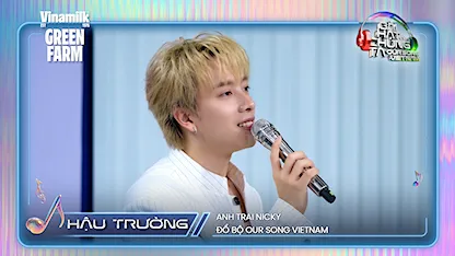 Anh trai Nicky đổ bộ Our Song Vietnam | BTS