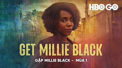 Gặp Millie Black - 16 - Tanya Hamilton - Tamara Lawrance - Joe Dempsie - Gershwyn Eustache Jnr - Chyna McQueen