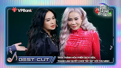 Trấn Thành hóa phiên dịch viên, Thanh Lam quyết chơi "tất tay" với Thu Minh | Bestcut