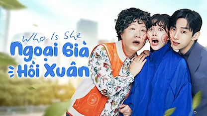 Ngoại Già Hồi Xuân - 25 - Park Yong Soon - Kim Hae Sook - Jung Ji So - Jin Young - Chae Won Bin