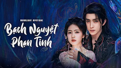 Bạch Nguyệt Phạn Tinh - 29 - Chu Nhuệ Bân - Lam Chí Vỹ - Cổ Chí Uy - Bạch Lộc - Ngao Thụy Bằng - Đại Lộ Oa - Thường Hoa Sâm - Hàn Đống - Đại Tư