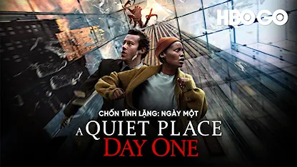 Chốn Tĩnh Lặng: Ngày Một - 12 - Michael Sarnoski - Lupita Nyong'o - Djimon Hounsou - Joseph Quinn - Alex Wolff