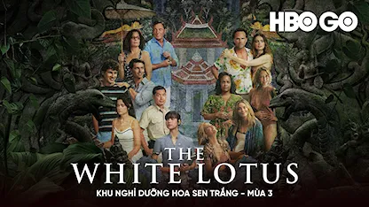 Khu Nghỉ Dưỡng Hoa Sen Trắng Phần 3 - 20 - Mike White - Leslie Bibb - Carrie Coon - Walton Goggins - Sarah Catherine Hook - Jason Isaacs - Lisa