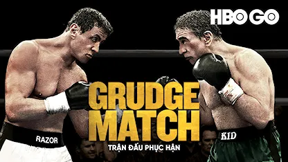 Trận Đấu Phục Hận - 22 - Peter Segal - Robert De Niro - Sylvester Stallone - Kim Basinger - Kevin Hart