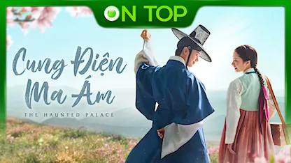 Cung Điện Ma Ám - 37 - Yoon Sung Shik - Kim Ji Yeon - Yook Sung Jae - Bona (Kim Ji Yeon) - Kim Ji Hoon - Kim Sang Ho