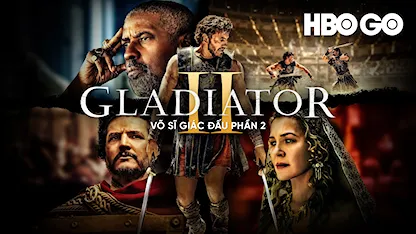 Võ Sĩ Giác Đấu Phần 2 - 16 - Ridley Scott - Connie Nielsen - Paul Mescal - Pedro Pascal - Denzel Washington - Joseph Quinn