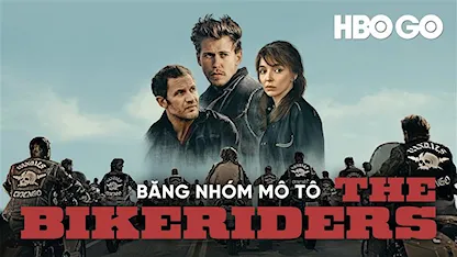 Băng Nhóm Mô Tô - 29 - Jeff Nichols - Jodie Comer - Austin Butler - Tom Hardy - Michael Shannon