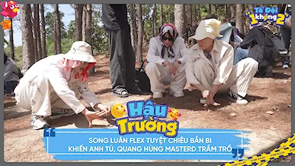 Song Luân flex tuyệt chiêu bắn bi khiến Anh Tú, Quang Hùng MasterD trầm trồ