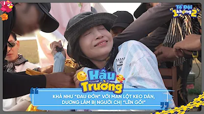 Khả Như 'đau đớn' với màn lột keo dán, Dương Lâm bị người chị 'lên gối'