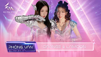 Orange được HIEUTHUHAI, Atus khuyên mà lạ lắm, Lamoon mang 100% tích cực đến show