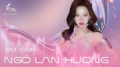 Em Xinh Ngô Lan Hương quyết làm "em xinh thư giãn"
