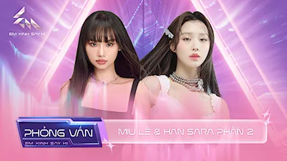 Miu Lê - Han Sara 'nấu xói' gần hết 30 em xinh, chuẩn bị sẵn tâm lý 'rớt' cực hề