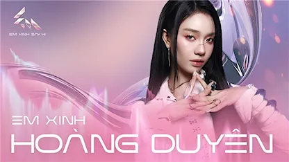 Em Xinh Hoàng Duyên chính là 'mỹ nữ an tĩnh' của show