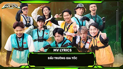 MV Lyrics Đấu Trường Gia Tốc