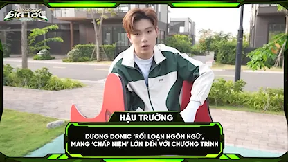 Dương Domic 'rối loạn ngôn ngữ', mang 'chấp niệm' lớn đến với chương trình