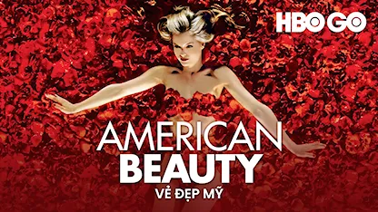 Vẻ Đẹp Mỹ - 16 - Sam Mendes - Kevin Spacey - Annette Bening - Thora Birch