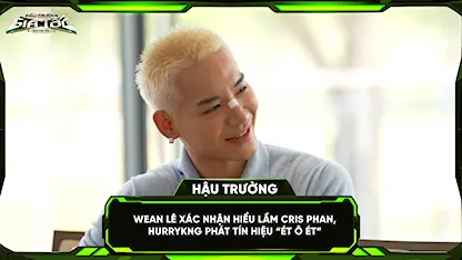 Wean Lê xác nhận 'hiểu lầm' Cris Phan, HURRYKNG phát tín hiệu 'ÉT Ô ÉT'
