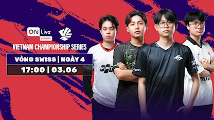 ON Live VCS 2025 Mùa Hè - Vòng Swiss | Ngày 03.06