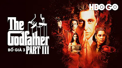 Bố Già Phần 3 - 27 - Francis Ford Coppola - Al Pacino - Diane Keaton - Talia Shire - Andy García