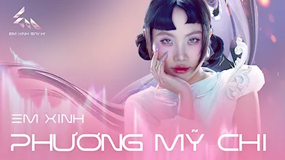 Giới thiệu Em Xinh Phương Mỹ Chi
