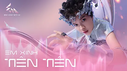 Giới thiệu Em Xinh Tiên Tiên