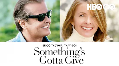 Sẽ Có Thứ Phải Thay Đổi - 18 - Nancy Meyers - Jack Nicholson - Diane Keaton - Keanu Reeves - Frances McDormand - Amanda Peet - Jon Favreau