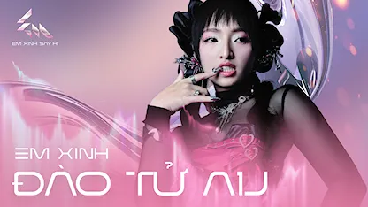 Giới thiệu Em Xinh Đào Tử A1J