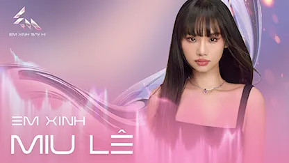 Giới thiệu Em Xinh Miu Lê