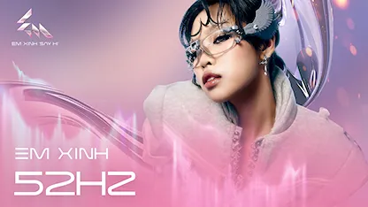 Giới thiệu Em Xinh 52Hz