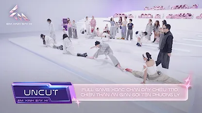 [Uncut Tập 1] - Full game xoạc chân đầy chiêu trò, chiến thần ăn gian gọi tên Phương Ly