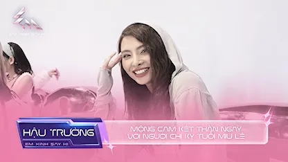 [BTS Tập 1] - Mộng Cam kết thân ngay với người chị kỵ tuổi Miu Lê, Bích Phương tuyên bố team có 5 rapper mới