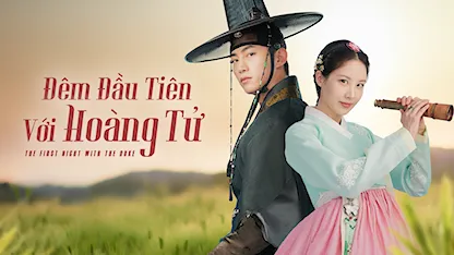 Đêm Đầu Tiên Với Hoàng Tử - 27 - Lee Woong Hee - Seo Hyun - ‎Taecyeon‎ - Kwon Han Sol - Seo Bum June - Ji Hye Won