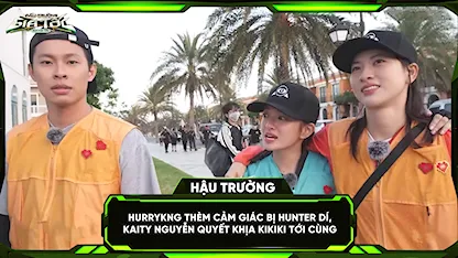 HURRYKNG thèm cảm giác bị hunter dí, Kaity Nguyễn quyết khịa Kikiki tới cùng