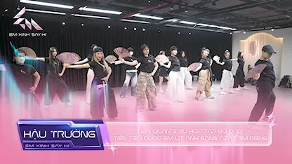 [BTS Tập 1] - Liên quân 2 tụ họp tập vũ đạo, Tiên Tiên được em út Ánh Sáng AZA kèm riêng