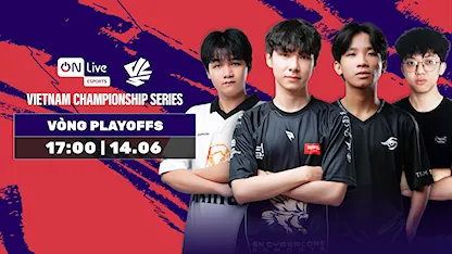 ON Live VCS 2025 Mùa Hè - Vòng Play-offs | Ngày 14.06