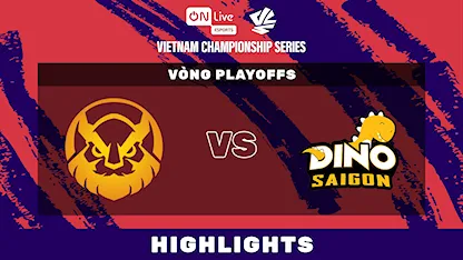 Highlights Saigon Dino - MVK Academy (Vòng Playoffs - VCS Summer 2025)