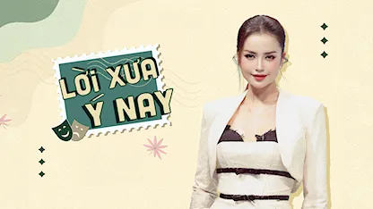 Lời Xưa Ý Nay