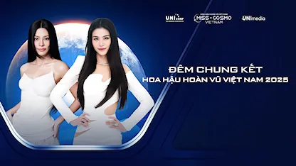 Đêm Chung Kết Hoa Hậu Hoàn Vũ Việt Nam - Miss Cosmo Vietnam 2025 - 05 - H'Hen Niê - Hoa hậu Khánh Vân - MC Đức Bảo - Thanh Thanh Huyền - Đông Nhi - Bùi Lan Hương - Hoa Hậu Bùi Xuân Hạnh